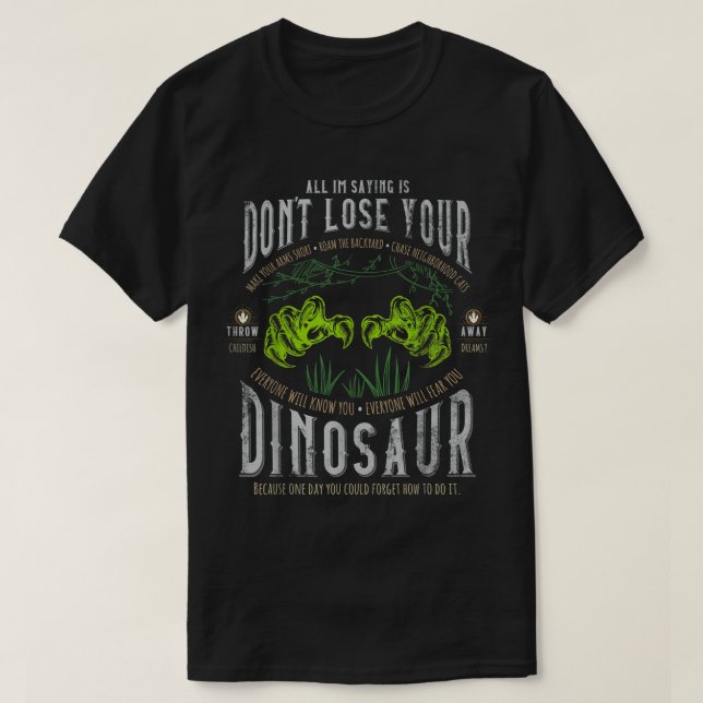 Förlora inte din dosinosaur-slimmad graf t shirt (Design framsida)