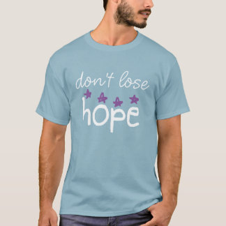 Förlora inte hoppT-tröja T-shirt