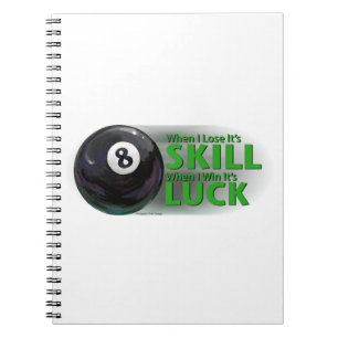 Förlora skicklighet vinna tur 8 Ball Anteckningsbok Med Spiral