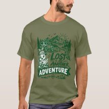 Förlorad är bara ett annat äventyr Outdoor T-Shirt