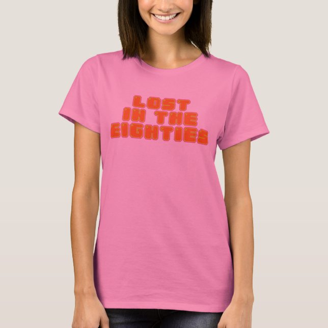 Förlorade i EightiesT-tröja T-shirt (Framsida)