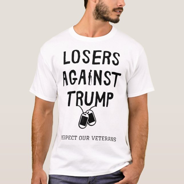 Förlorare mot trumpeter - respektera våra veterane t shirt (Framsida)