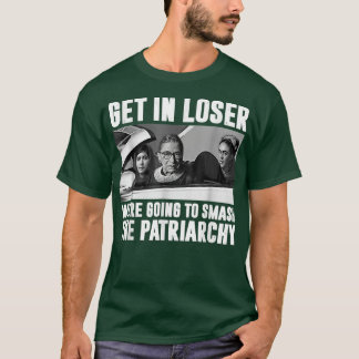 Förloraren skulle krossa patriarkin t shirt