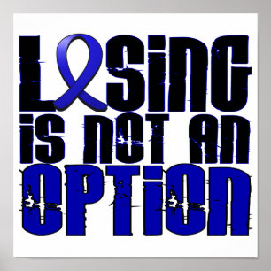 Förloring är inte ett alternativ för koloncancer poster