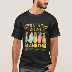 Förlossning 2026 Nyårs välkomstkommitté T Shirt