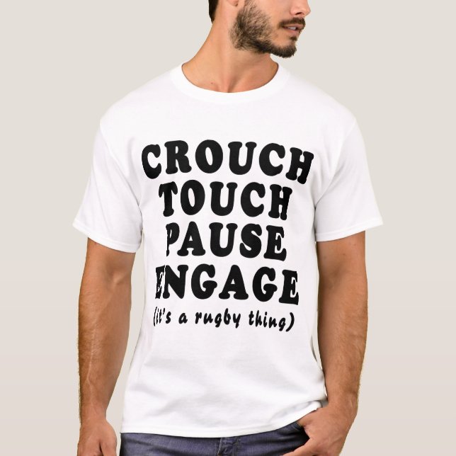 Förlovad för Crouch Touch Pause Tee Shirt (Framsida)