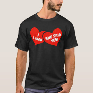 Förlovning Meddelande om att jag bad henne säga T Shirt