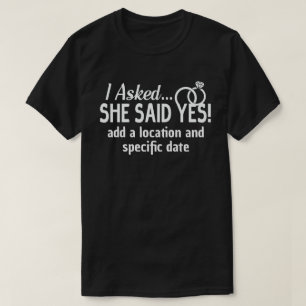 Förlovningsannons Jag Frågade Hon Sa Ja redigering T Shirt