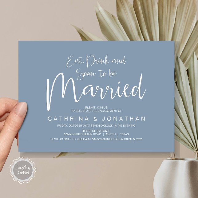 Förlovningsfesten bröllop, handskriftsskript inbjudningar (Eat, Drink, Soon To Be Married, Wedding Engagement Party Invitation Card, in Dusty Blue)