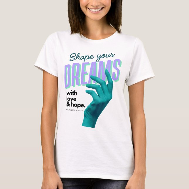 Forma dina drömmar med en blå hand som når fram ti t shirt (Framsida)
