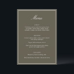 Formal Classic Border Olive Script Elegant Wedding Meny<br><div class="desc">This formal wedding menu card features an elegant script heading, clean serif typography, and a classic border on an olive background for a timeless reception look. The structured layout presents each course clearly while adding a refined, cohesive touch to table settings or place settings. Designed to coordinate seamlessly with classic...</div>