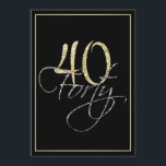 Formell silversvart och födelsedagsfest för guld inbjudningar<br><div class="desc">Formell silversvart och födelsedagsfest inbjudan för guld 40th. Dessa formella stilfulla inbjudningar har numrera "40" i sparkling guld- rubrik och ord "forty" som överlappar i cursive silver för att skriva, båda på en smart svart bakgrund med en elegant guld- lutninggräns. Valt "skräddarsy den" för att starta att personifiera dina fyrtionde...</div>