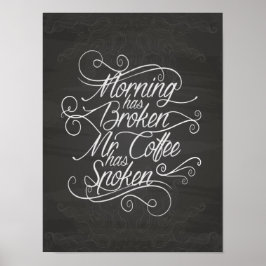 förmiddagen har brutit mr kaffe... poster