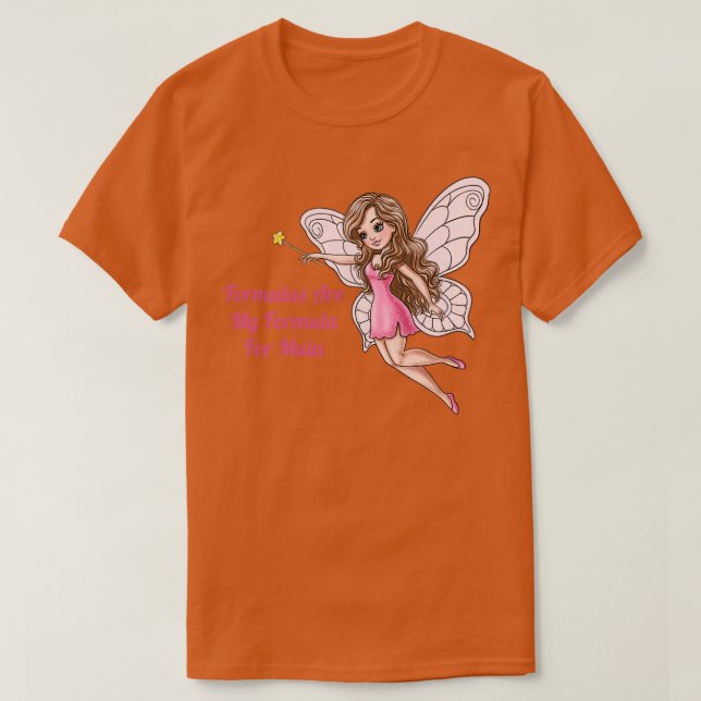 Formler är min formel för mula Fairy T Shirt (Design framsida)