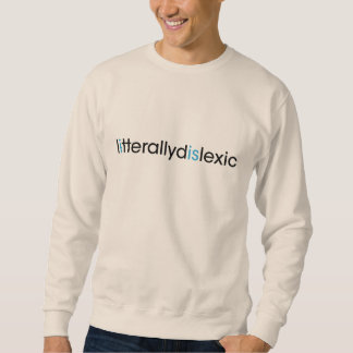 formligen dyslexic sweatshirt