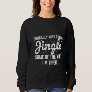 Förmodligen Bara Gå Jingle Jul T Shirt