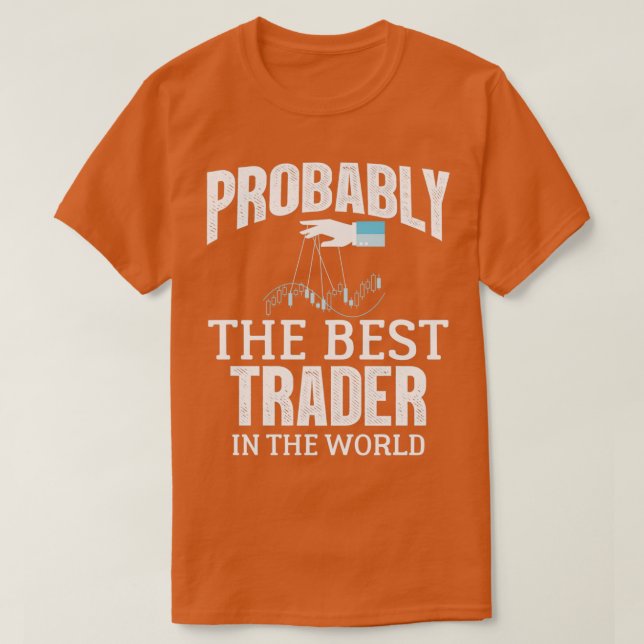 Förmodligen den bästa handlaren i Lagrar i världen T Shirt (Design framsida)