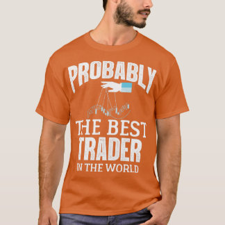 Förmodligen den bästa handlaren i Lagrar i världen T Shirt