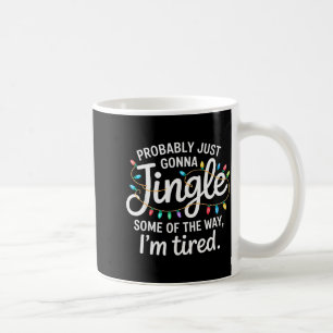 Förmodligen Kommer Att Klinga Lite Längs Vägen För Kaffemugg