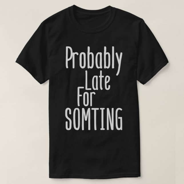 Förmodligen sen för nåt t shirt (Design framsida)
