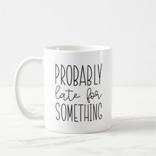 Förmodligen sent för nåt kaffemugg
