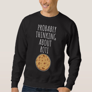 Förmodligen tänka på Roti 1 Lång Ärmad Tröja