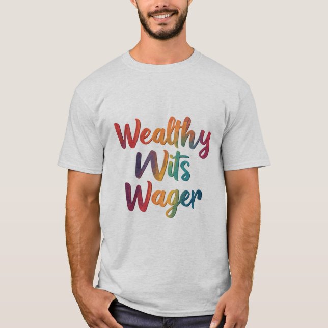 "Förmögen Wits Wager." T Shirt (Framsida)