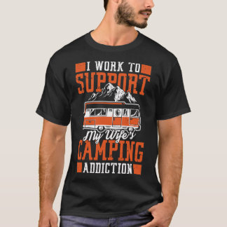 förmögenhetsgåva från Wifes Camping Addence T Shirt