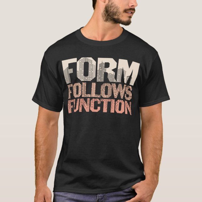 Formulär följer funktionsarkitekt t shirt (Framsida)