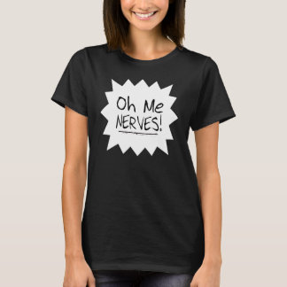 Formulerar - Oh mig nerver! T-shirt