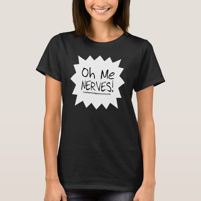 Formulerar - Oh mig nerver! T-shirt (Framsida)