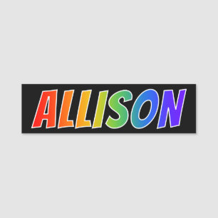 Förnamn "ALLISON": Rolig regnbågefärgläggning Namnbricka