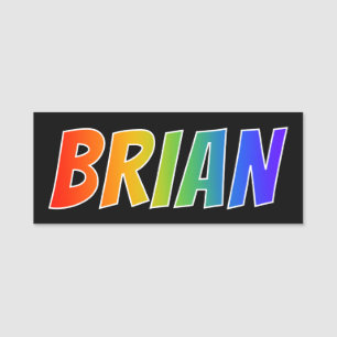 Förnamn "BRIAN": Rolig regnbågefärgläggning Namnbricka