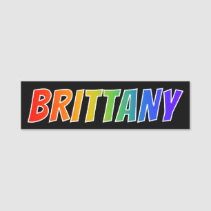 Förnamn "BRITTANY": Rolig regnbågefärgläggning Namnbricka