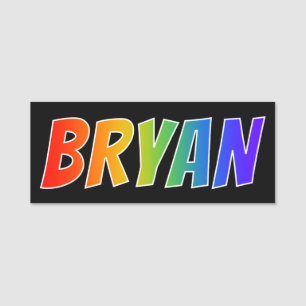 Förnamn "BRYAN": Rolig regnbågefärgläggning Namnbricka