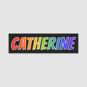 Förnamn "CATHERINE": Rolig regnbågefärgläggnin Namnbricka