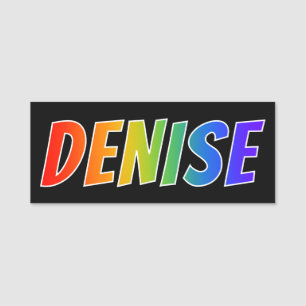 Förnamn "DENISE": Rolig regnbågefärgläggning Namnbricka