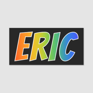 Förnamn "ERIC": Rolig regnbågefärgläggning Namnbricka
