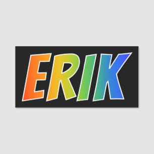 Förnamn "ERIK": Rolig regnbågefärgläggning Namnbricka
