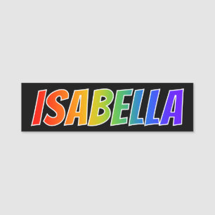 Förnamn "ISABELLA": Rolig regnbågefärgläggning Namnbricka