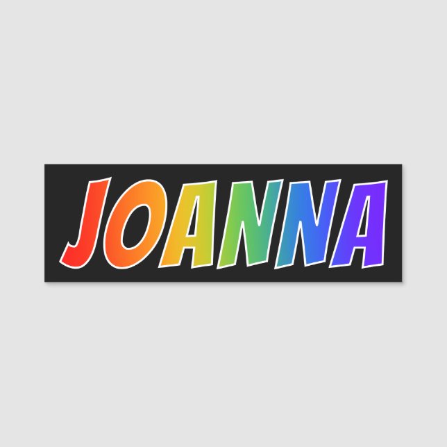 Förnamn "JOANNA": Rolig regnbågefärgläggning Namnbricka (Framsida)