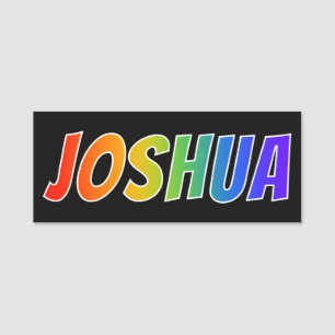 Förnamn "JOSHUA": Rolig regnbågefärgläggning Namnbricka