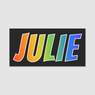 Förnamn "JULIE": Rolig regnbågefärgläggning Namnbricka