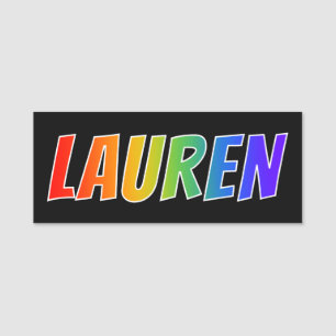 Förnamn "LAUREN": Rolig regnbågefärgläggning Namnbricka