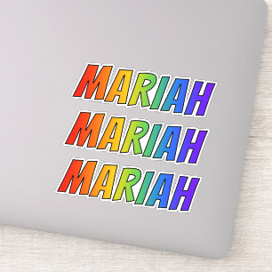 Förnamn "MARIAH" med rolig regnbågefärgläggnin Klistermärken