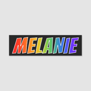 Förnamn "MELANIE": Rolig regnbågefärgläggning Namnbricka