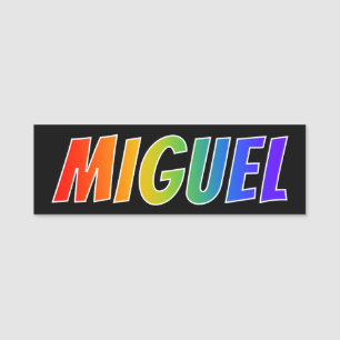 Förnamn "MIGUEL": Rolig regnbågefärgläggning Namnbricka
