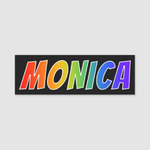 Förnamn "MONICA": Rolig regnbågefärgläggning Namnbricka