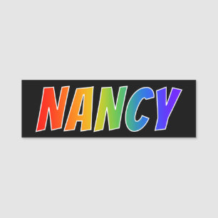 Förnamn "NANCY": Rolig regnbågefärgläggning Namnbricka