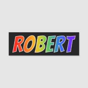 Förnamn "ROBERT": Rolig regnbågefärgläggning Namnbricka